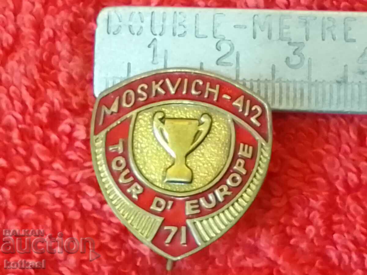 Old massive MOSKVICH - 412 TOUR D' EUROPA 71 social badge Old massive MOSKVICH - 412 TOUR D' EUROPA 71 social badge