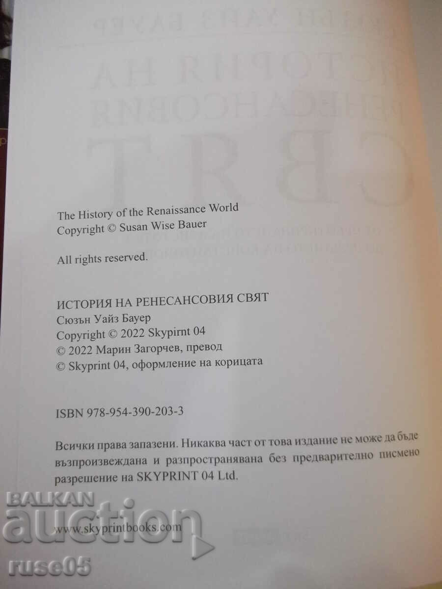 Book "History of the Renaissance World - Susan Bauer" - 746 pages. - 6 Book "History of the Renaissance World - Susan Bauer" - 746 pages. - 6