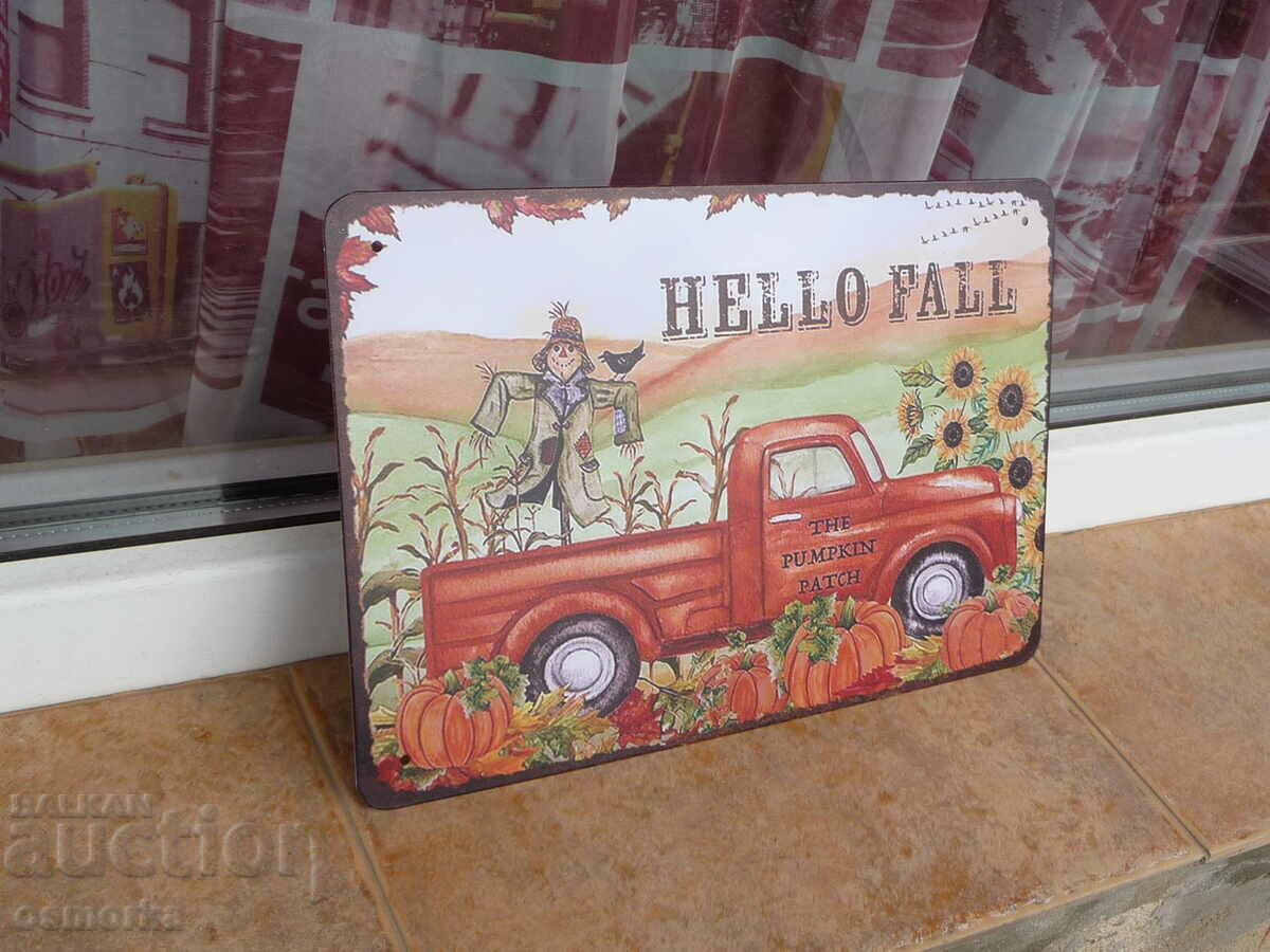 Metal sign car old pickup fields pumpkins scarecrow sunflower with price 18.00 BGN | € 9.20 Metal sign car old pickup fields pumpkins scarecrow sunflower with price 18.00 BGN | € 9.20