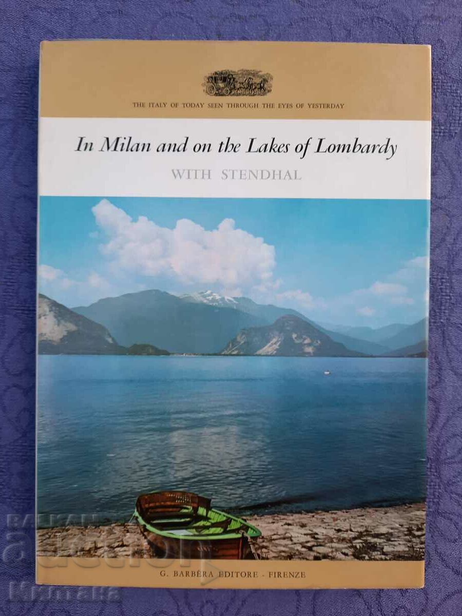 In Milan and on the lakes of Lombardy with Stendhal