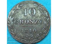 10 Groshis 1840 Polonia sub Rusia Alexandru al II-lea (1818-1881) argint