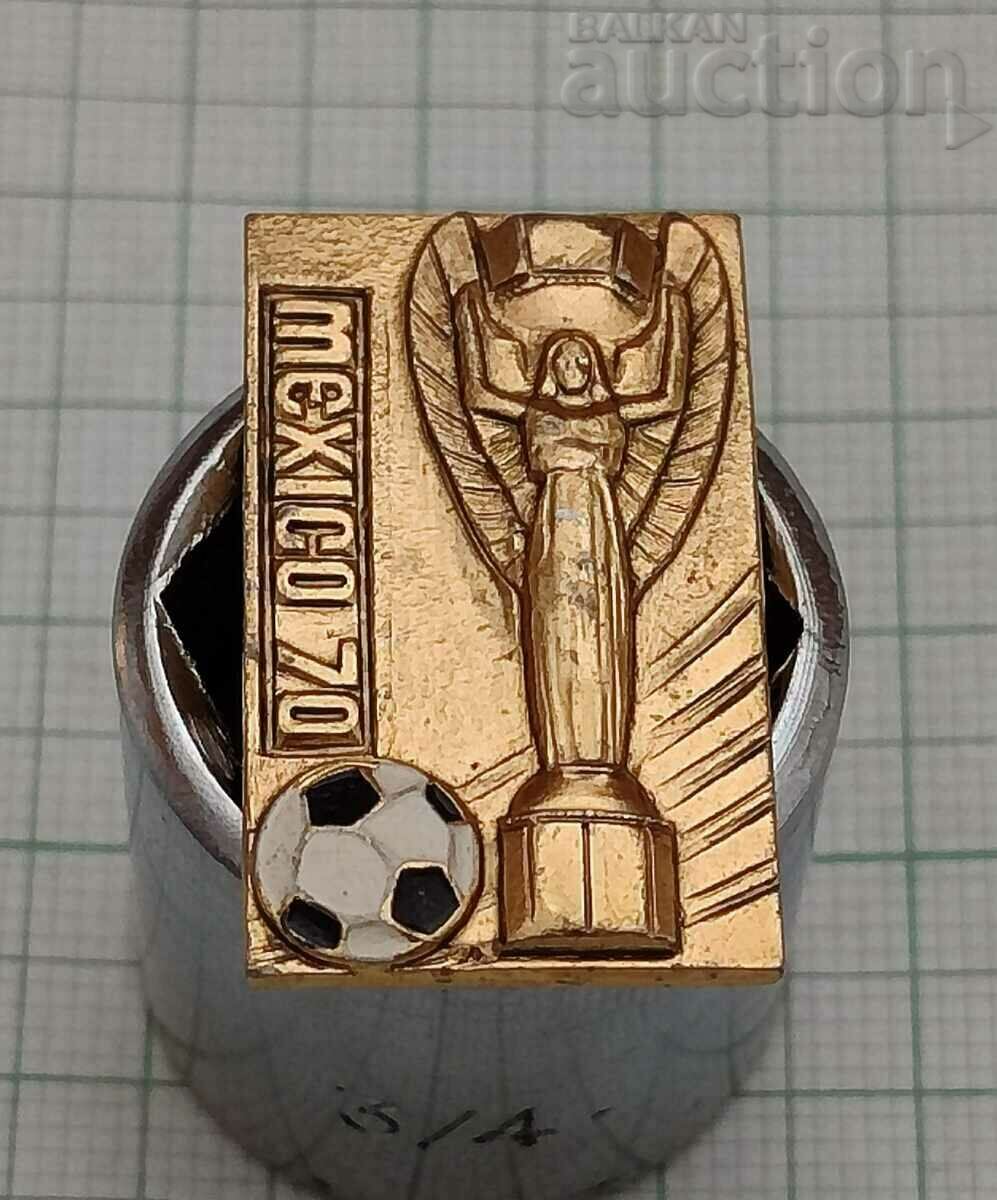 SOCCER MEXICO 1970 WORLD CUP BADGE