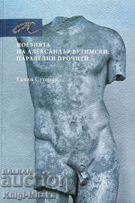 The Poetry of Alexander Vutimsky: Parallel Readings The Poetry of Alexander Vutimsky: Parallel Readings