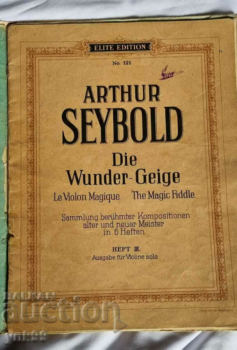 ARTHUR SEYBOLD DIE WUNDER GEIGE παρτιτούρα, παρτιτούρες, βιολί