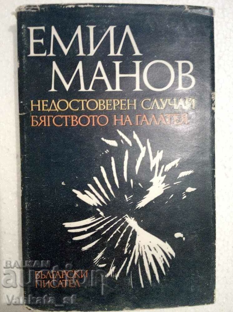 An unbelievable case, The Escape of Galatea - Emil Manov