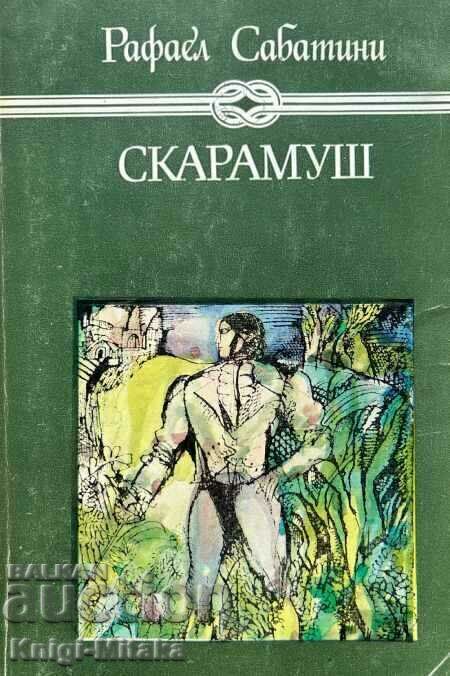 Scaramouche - Raphael Sabatini Scaramouche - Raphael Sabatini