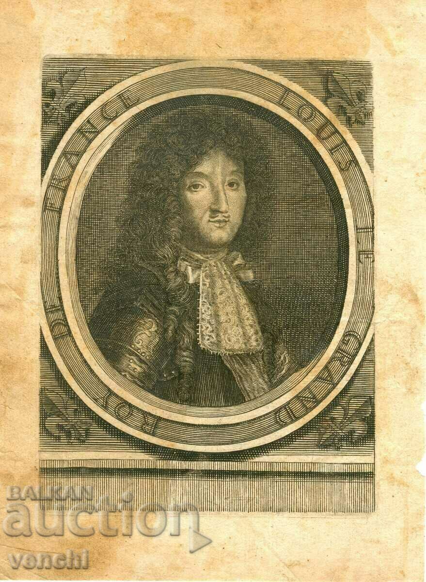 1683 - GRAVURĂ - LUDOVIC AL XIV-LEA - REGELE FRANȚEI - ORIGINAL