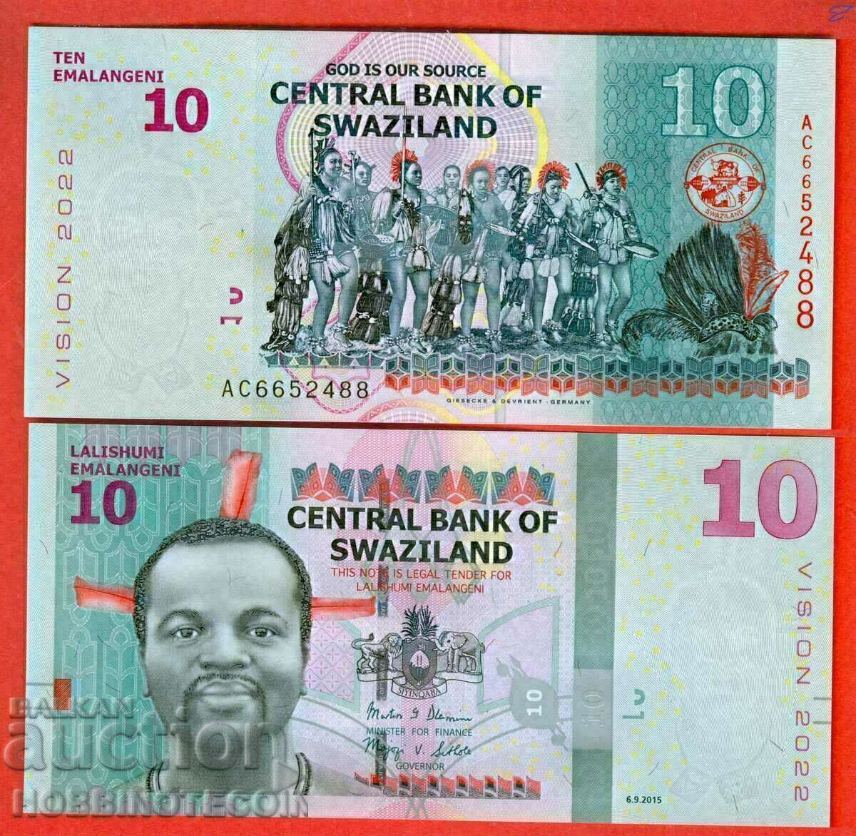 SWAZILAND SWAZILAND 10 număr - numărul 2015 NOU UNC
