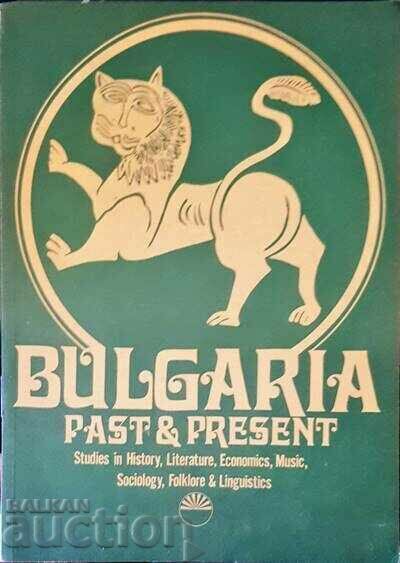 Bulgaria Past and Present - Dimitur Kosev 1982 г.