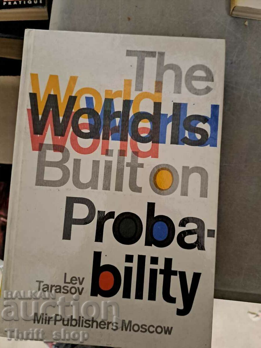 The world is Builton Probality