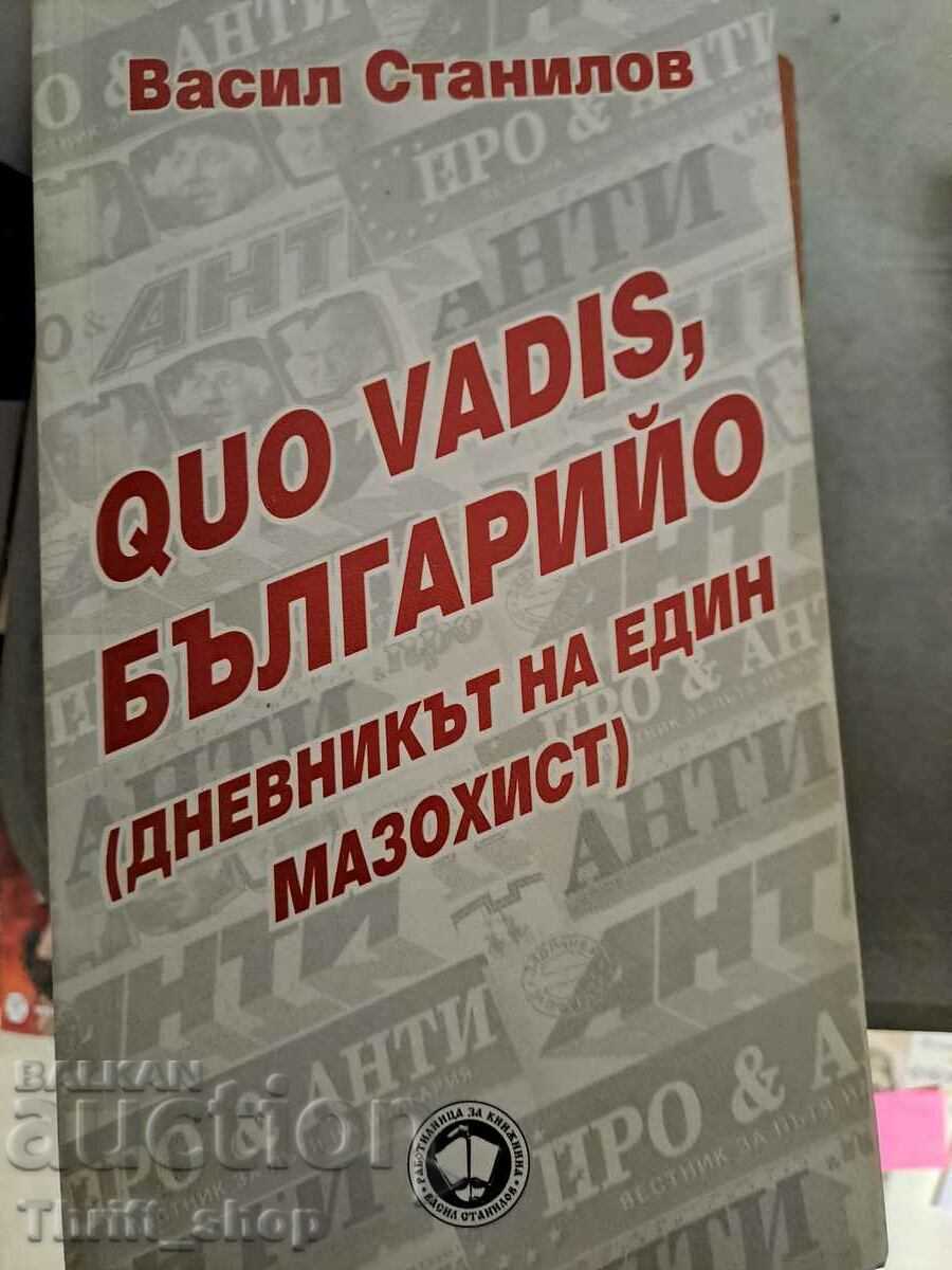 Quo vadis, Bulgaria? The diary of a masochist V. Stanilov