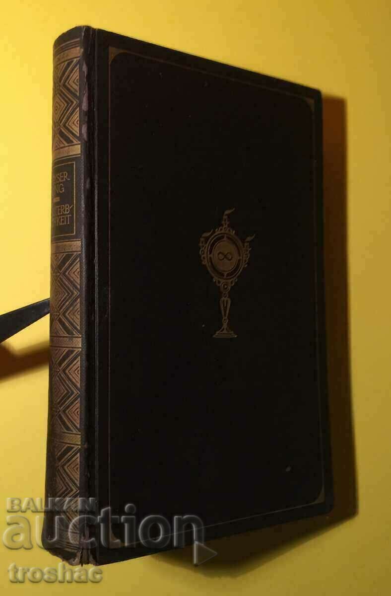 Delivery of Old Book GRAF HERMAN KEYSERLING IMMORTALITY 1920. Delivery of Old Book GRAF HERMAN KEYSERLING IMMORTALITY 1920.