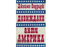 Goodbye Anti-America - James Aldridge