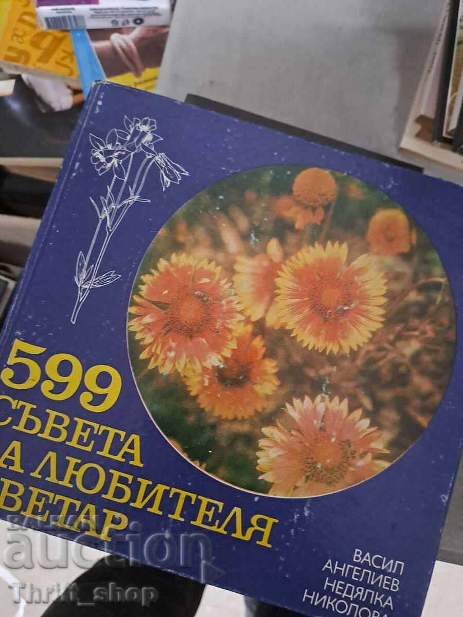 599 de sfaturi pentru florarul amator