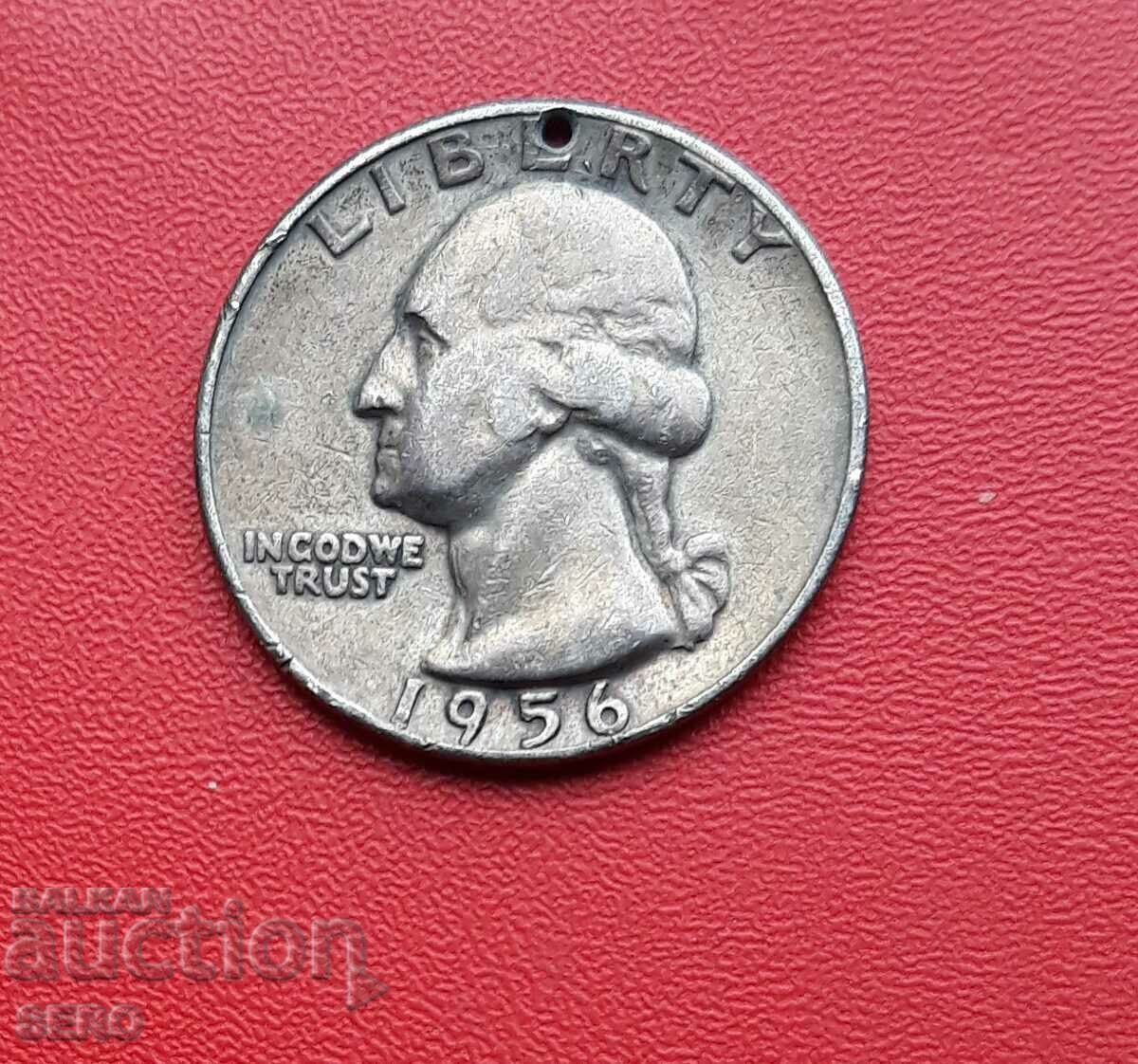 САЩ-1/4 долар 1956-Филаделфия-сребърна и пробита