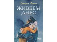 Trăim astăzi + carte CADOU