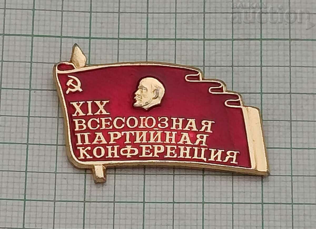 CPSU XIX ALL-UNION CONFERENCE LENIN USSR BADGE