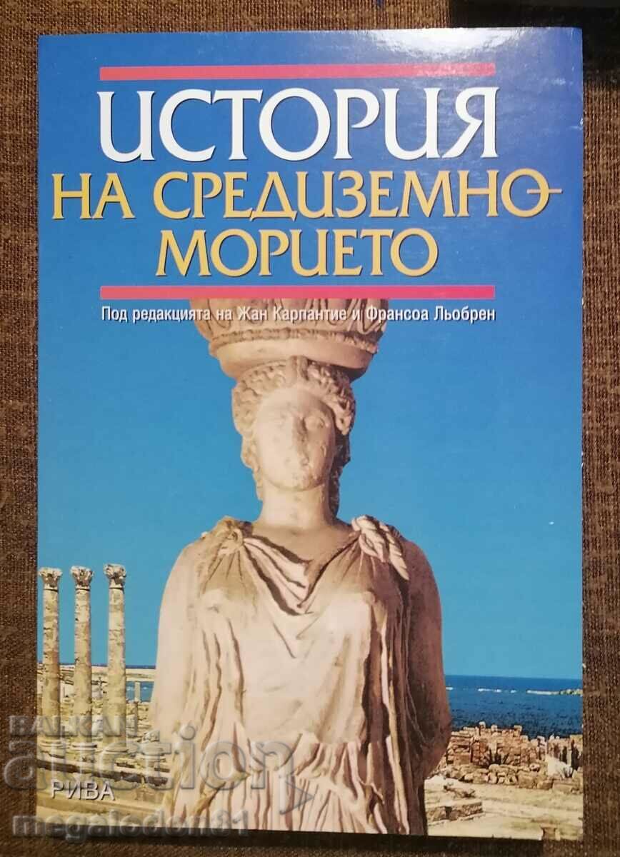 Istoria Mediteranei - J. Carpentier, F. Lobren