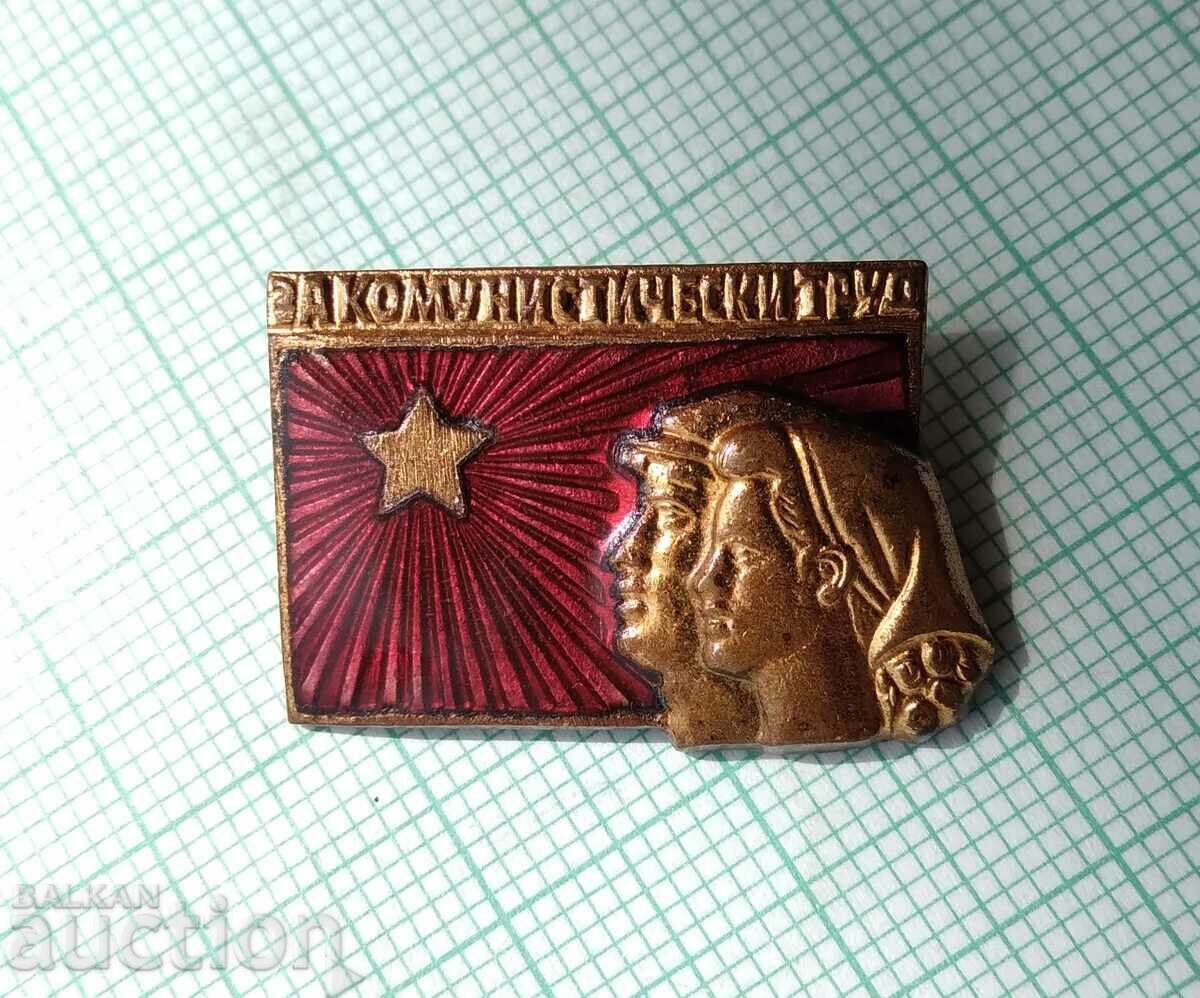 15846 Badge - For communist labor - bronze enamel with price 1.50 BGN | € 0.77 15846 Badge - For communist labor - bronze enamel with price 1.50 BGN | € 0.77
