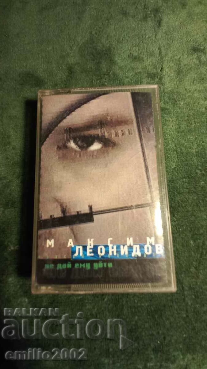 Audio tape Maxim Leonidov
