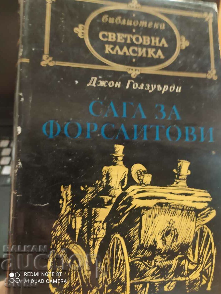 Saga of the Forsythes, John Galsworthy Saga of the Forsythes, John Galsworthy