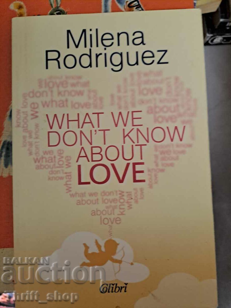 What we dont know about love