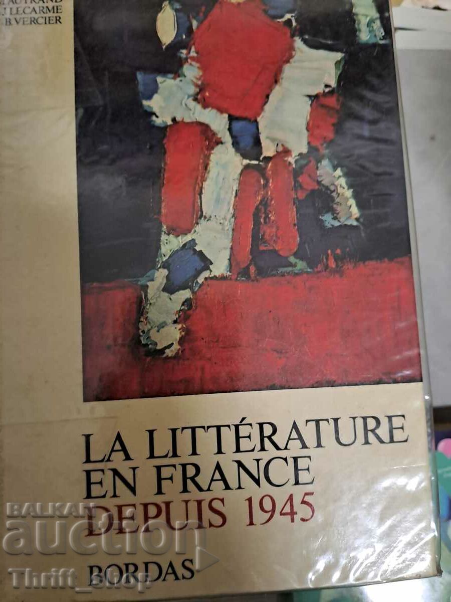 La litterature en France Depuis 1945