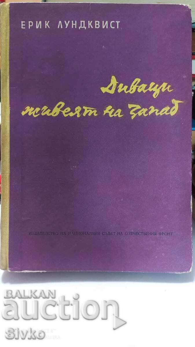 Savages Live in the West, Erik Lundqvist, many photos Savages Live in the West, Erik Lundqvist, many photos