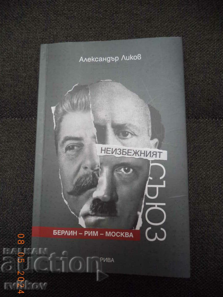 Cartea-Profeție: „Uniunea inevitabila-Berlin-Roma-Moscova”