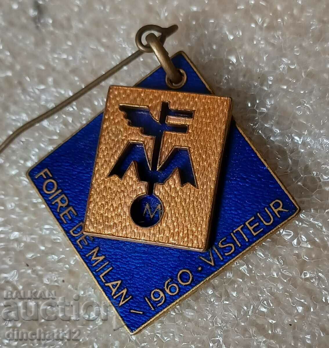 Enamelled badge FOIRE DE MILAN 1960 VISITEUR side no. 68655