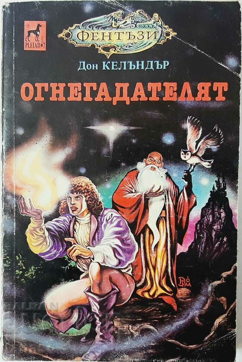 Огнегадателят, Дон Келъндър(10.5)