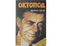 Октопод, Марко Незе(10.5)