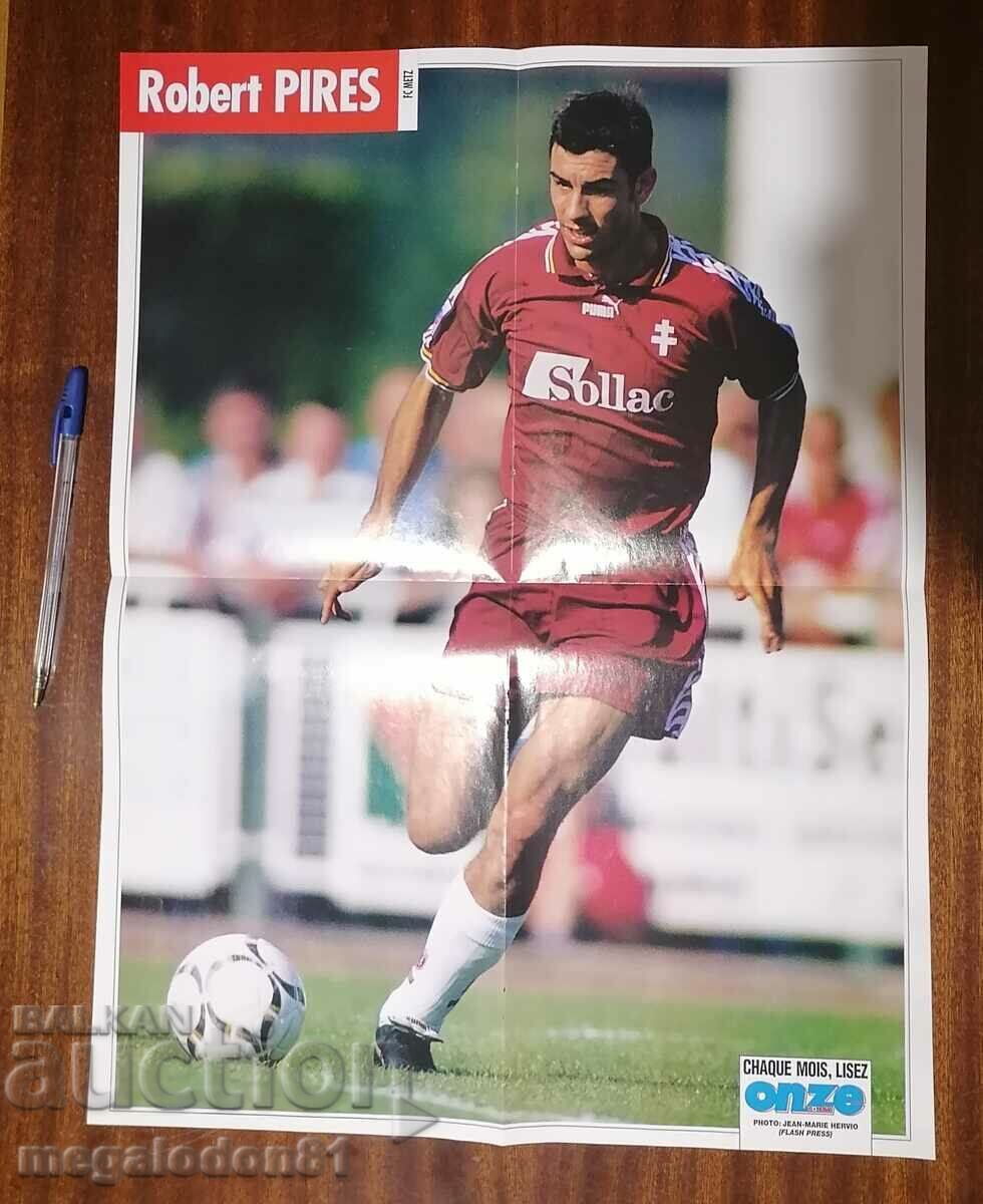 Αφίσα του Robert Pires από το 1997. με την ομάδα του Μετς