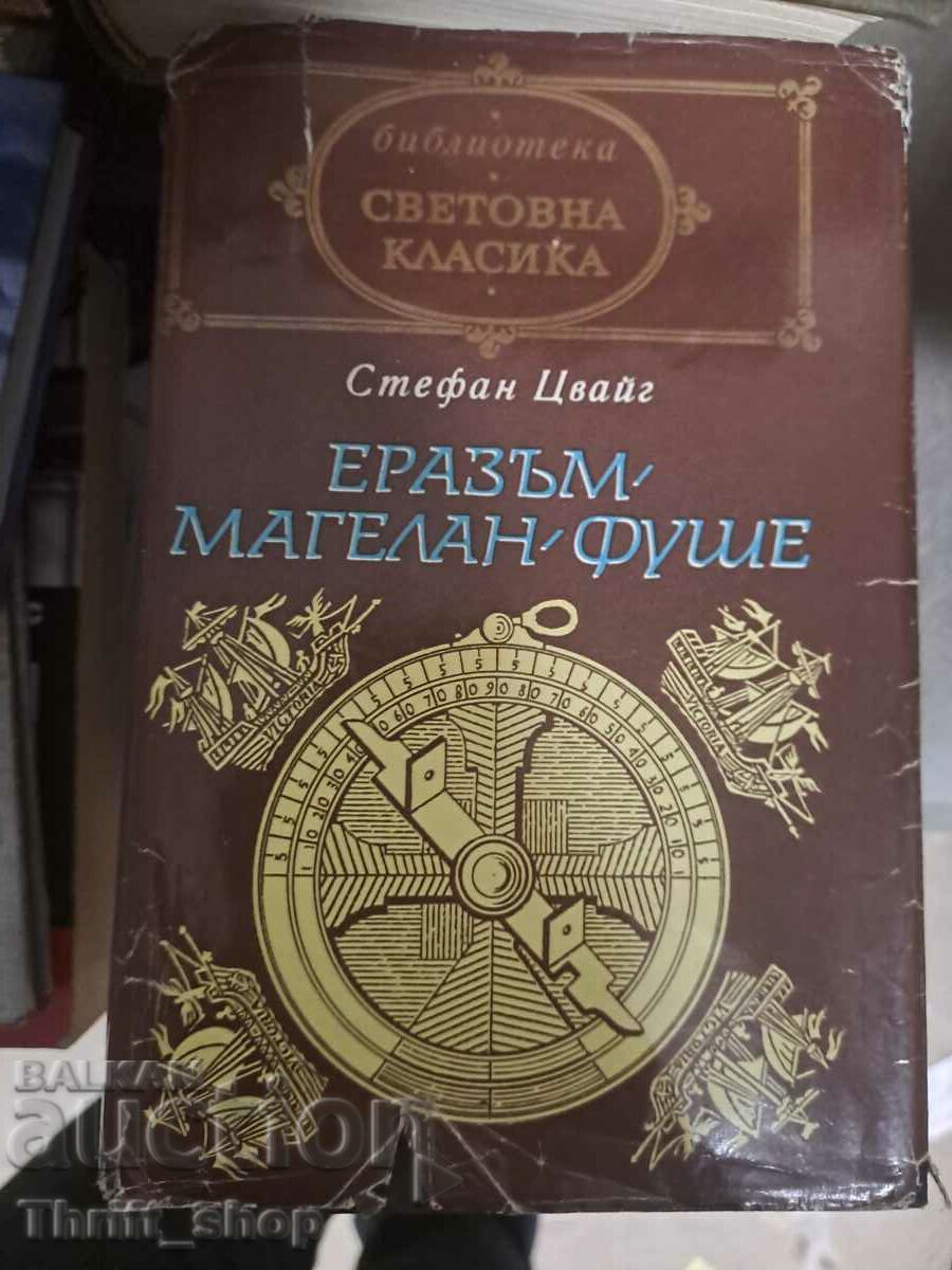 Clasic mondial - Erasmus Magellan Fouche - Stefan Zweig