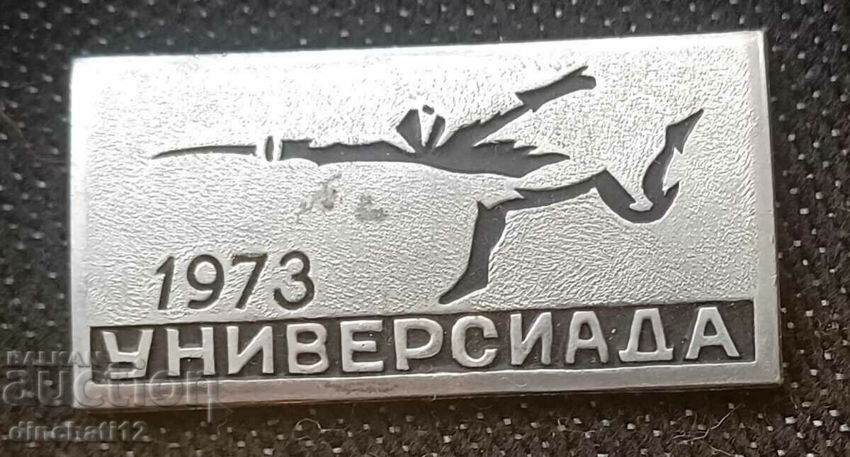 Insigna. Universiada. Scrimă. Moscova. 1973 - Scrimă