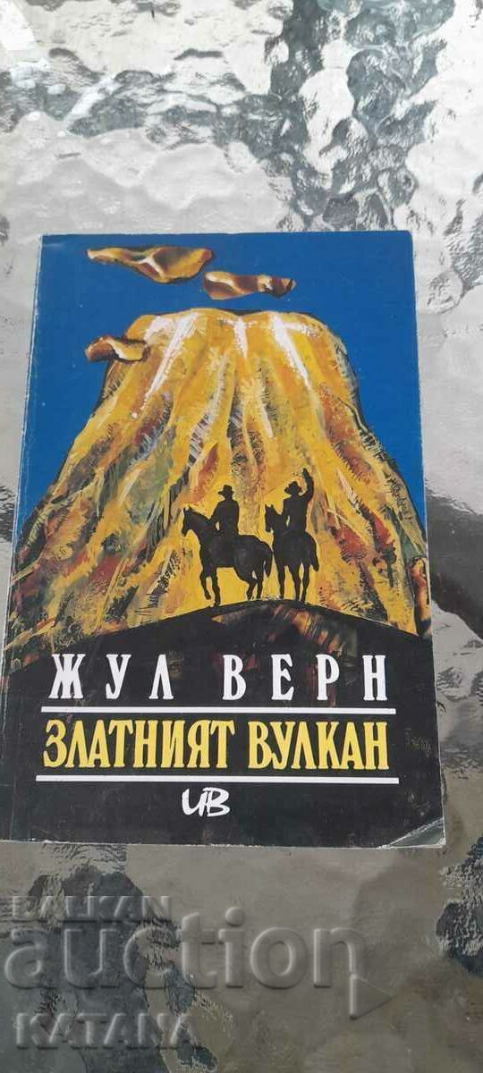 Jules Verne - Vulcanul de aur Jules Verne - Vulcanul de aur