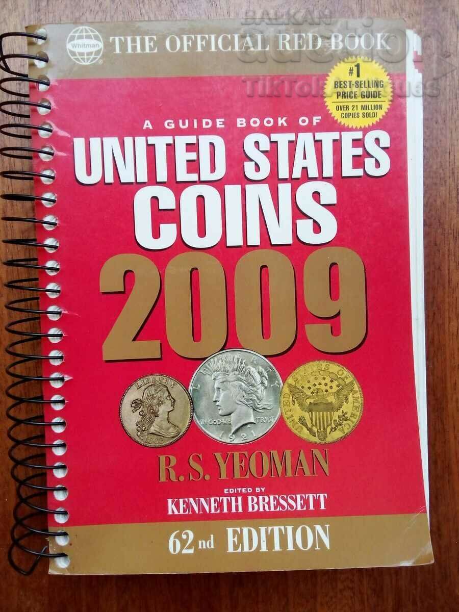 Handbook of United States Coins. 2009.