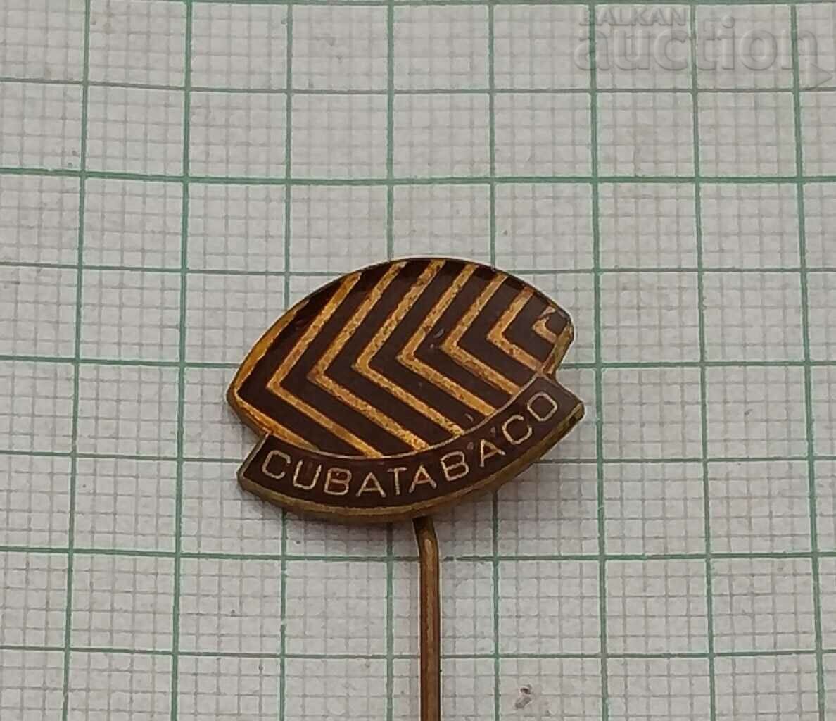 CUBATABACO CUBA TOBACCO ADVERTISING BADGE