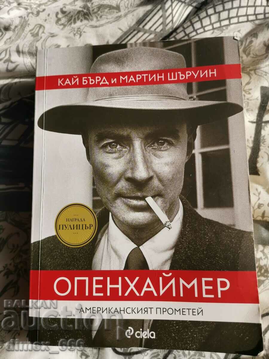 Oppenheimer - the American Prometheus Kai Byrd, Martin Sherwin