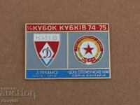 Футболна значка - ЦСКА - Динамо Киев - КНК 1974 -75 г