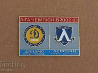 Badge - Levski - Dynamo Kyiv - Champions League 2002-03