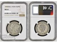 1 rupie 1840 India britanică (argint) NGC MS 61