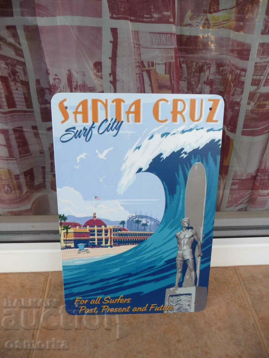 Semn metalic Santa Cruz orașul surferilor valuri de surf