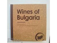 Wines of Bulgaria. Пътеводител на българските вина и традици