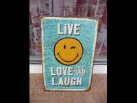 Metal plate inscription emoticon Life is love and laughter emoji