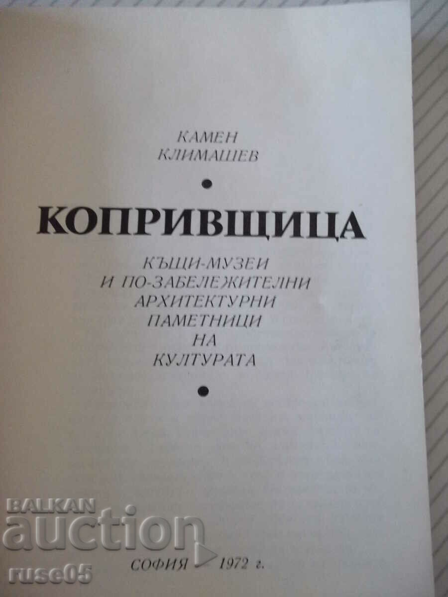 Βιβλίο "Koprivshtitsa - σπίτια-μουσεία...-Kamen Klimashev" - 134 σελίδες.