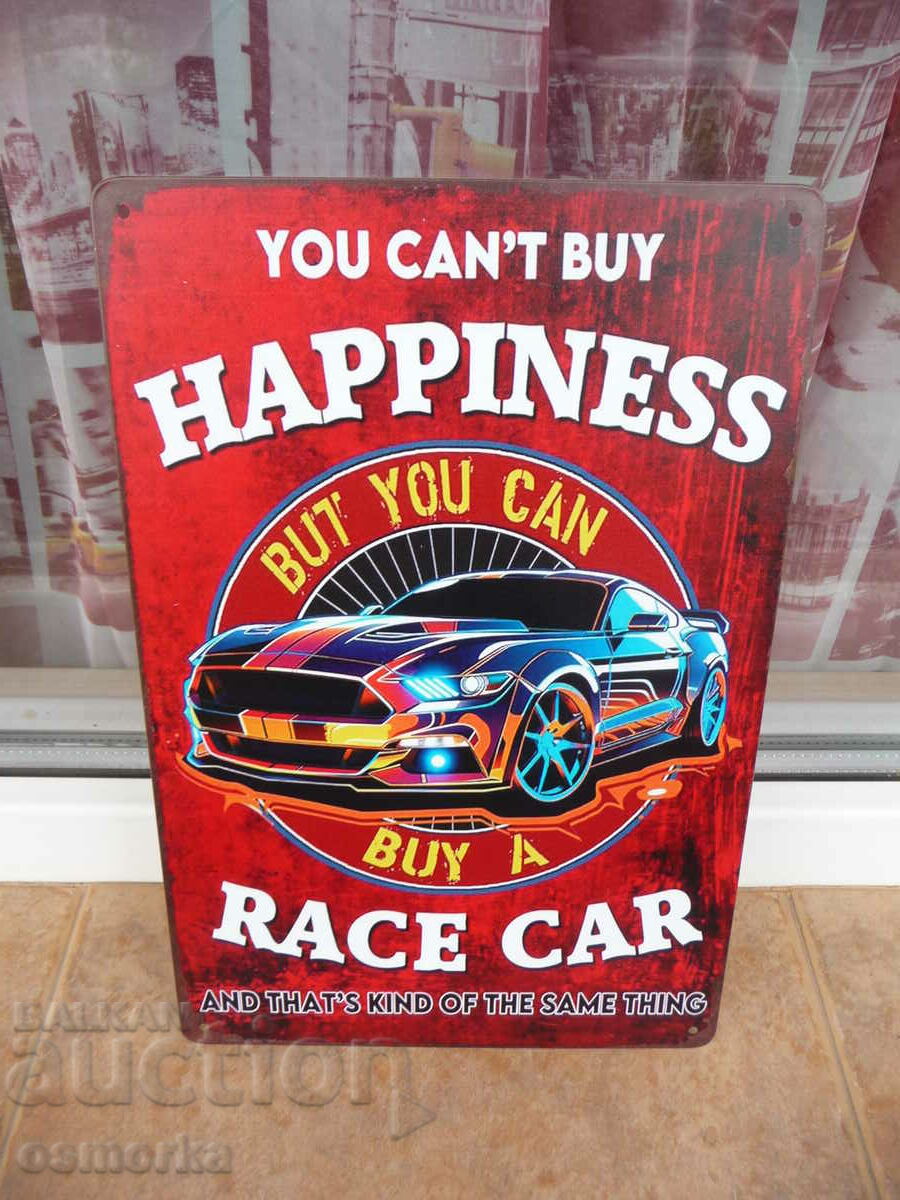 Метална табела Не можеш да си купиш щастие кола можеш