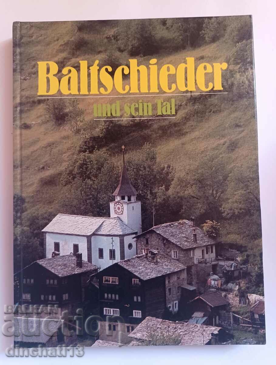 Baltschieder und sein Tal von Peter Jossen