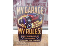 Метална табела кола Моя гараж моите правила ремонт всякакви