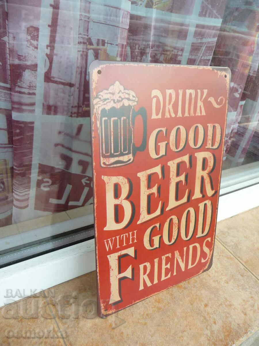 Metal sign Nice beer with good friends at a table with a pint with price 18.00 BGN | € 9.20 Metal sign Nice beer with good friends at a table with a pint with price 18.00 BGN | € 9.20